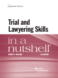 Cover image: Hegland's Trial and Lawyering Skills in a Nutshell, 5th 5th edition 9781634597456