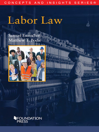 Cover image: Estreicher and Bodie's Labor Law (Concepts and Insights Series) 1st edition 9781587787164