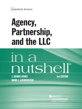 Cover image: Hynes and Loewenstein's Agency, Partnership, and the LLC in a Nutshell, 6th 6th edition 9781634600156