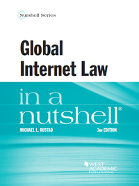 Cover image: Rustad's Global Internet Law in a Nutshell, 3d 3rd edition 9781634596848