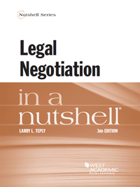 Cover image: Teply's Legal Negotiation in a Nutshell, 3d 3rd edition 9781634597623