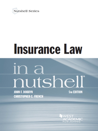 Cover image: Dobbyn and French's Insurance Law in a Nutshell, 5th 5th edition 9781634599191