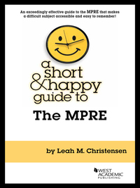 Cover image: Christensen's A Short and Happy Guide to the MPRE 1st edition 9781634603478