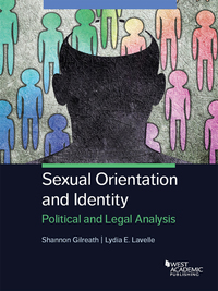 Cover image: Gilreath and Lavelle's Sexual Orientation and Identity: Political and Legal Analysis 1st edition 9781634603584