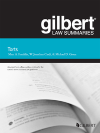 Cover image: Franklin, Cardi, and Green's Gilbert Law Summary on Torts 25th edition 9781634602747