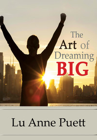 Cover image: The Art of Dreaming Big