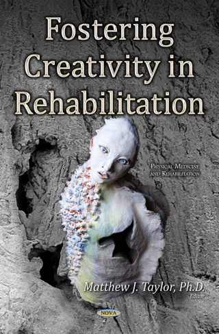 Cover image: Fostering Creativity in Rehabilitation 9781634632591
