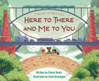 صورة الغلاف: A Book of Bridges: Here To There and Me To You 1st edition 9781585369966