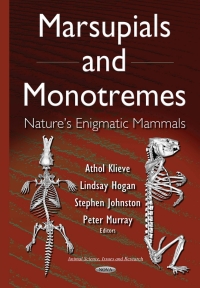 Cover image: Marsupials and Monotremes: Nature’s Enigmatic Mammals 9781634829731