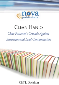 Imagen de portada: Clean Hands: Clair Patterson's Crusade Against Environmental Lead Contamination 9781560725688