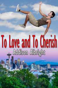 Cover image: To Love and To Cherish 9781539675273