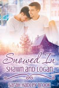 صورة الغلاف: Snowed In: Shawn and Logan 9781634868488