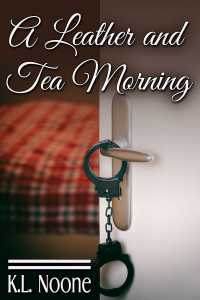 Omslagafbeelding: A Leather and Tea Morning 9781634869614