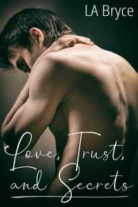 Imagen de portada: Love, Trust, and Secrets 9781697903409