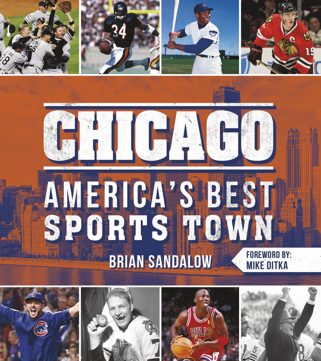 Chicago: America’s Best Sports Town 1st Edition