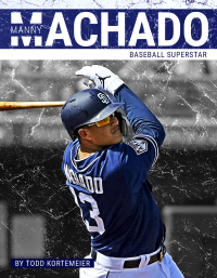 Cover image: Manny Machado 1st edition 9781634940931
