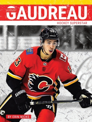 Cover image: Johnny Gaudreau 1st edition 9781634940986