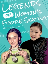 Cover image: Legends of Women’s Figure Skating 1st edition 9781634942829