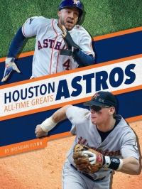 Cover image: Houston Astros All-Time Greats 1st edition 9781634942911