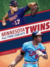 Cover image: Minnesota Twins All-Time Greats 1st edition 9781634942935