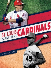 Cover image: St. Louis Cardinals All-Time Greats 1st edition 9781634942959