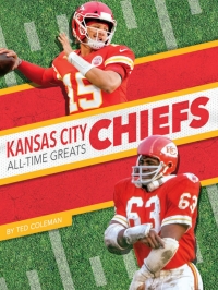 Titelbild: Kansas City Chiefs All-Time Greats 1st edition 9781634943574