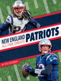 صورة الغلاف: New England Patriots All-Time Greats 1st edition 9781634943604