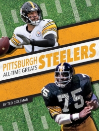 Immagine di copertina: Pittsburgh Steelers All-Time Greats 1st edition 9781634943642