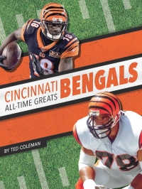表紙画像: Cincinnati Bengals All-Time Greats 1st edition 9781634944236