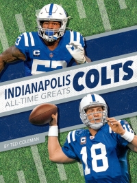 表紙画像: Indianapolis Colts All-Time Greats 1st edition 9781634944274