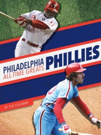 Titelbild: Philadelphia Phillies All-Time Greats 1st edition 9781634945073