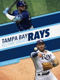 表紙画像: Tampa Bay Rays All-Time Greats 1st edition 9781634945110