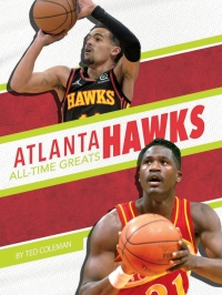 صورة الغلاف: Atlanta Hawks All-Time Greats 1st edition 9781634945998
