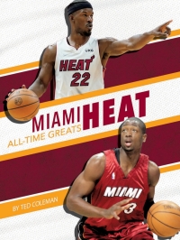 Imagen de portada: Miami Heat All-Time Greats 1st edition 9781634946032