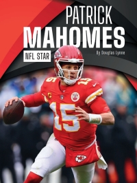 Cover image: Patrick Mahomes: NFL Star 1st edition 9781634947602