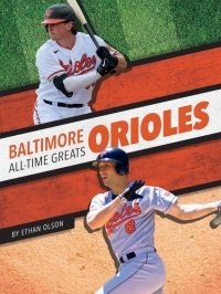 Omslagafbeelding: Baltimore Orioles All-Time Greats 1st edition 9781634947930