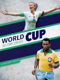 Cover image: World Cup All-Time Greats 1st edition 9781634948678