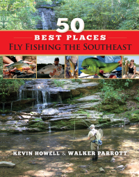 Imagen de portada: 50 Best Places Fly Fishing the Southeast