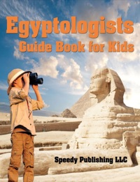 Titelbild: Egyptologists Guide Book For Kids 9781635010909