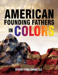 表紙画像: American Founding Fathers In Color 9781635010916
