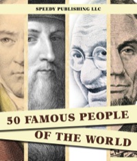 Imagen de portada: 50 Famous People Of The World 9781635010992