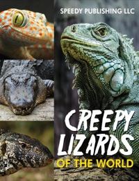 Titelbild: Creepy Lizards Of The World 9781635011036