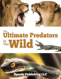 表紙画像: Ultimate Predators In The Wild 9781635011111