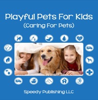 Imagen de portada: Playful Pets For Kids (Caring For Pets) 9781635011326