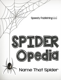 Cover image: Spider-Opedia Name That Spider 9781635012040