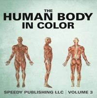 Cover image: The Human Body In Color Volume 3 9781635012880