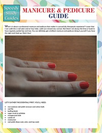 صورة الغلاف: Manicure And Pedicure Guide (Speedy Study Guide) 9781635014648