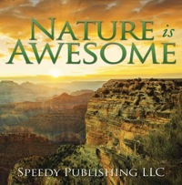 Imagen de portada: Nature is Awesome 9781635014730