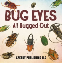 Titelbild: Bug Eyes - All Bugged Out 9781635014822