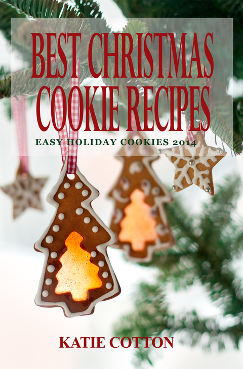 Best Christmas Cookie Recipes: Easy Holiday Cookies 2014 - FULL INSTANT DOWNLOAD | PDF DOCX EPUB